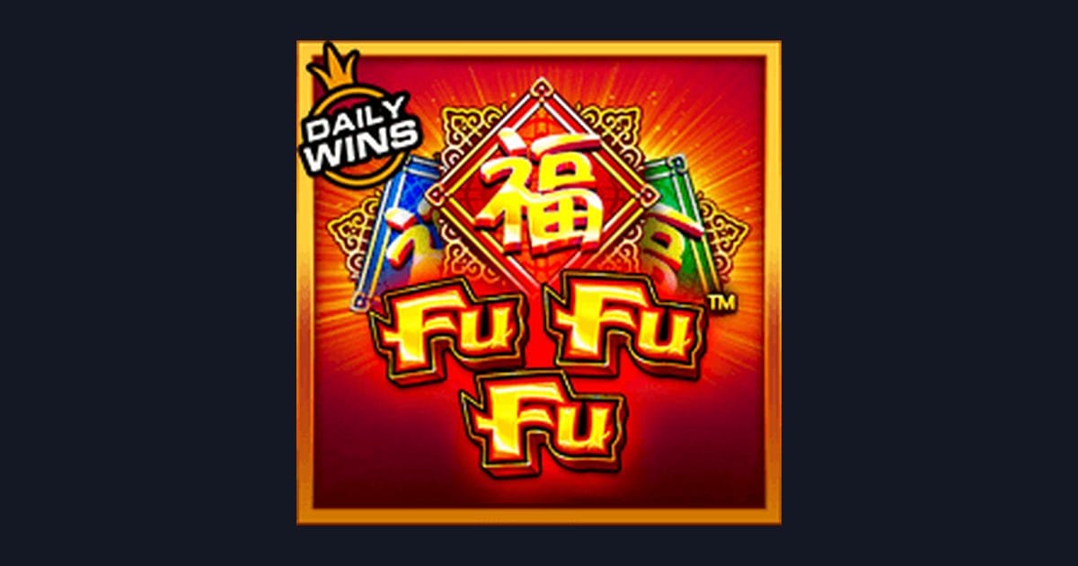 Rahasia Menang Slot Anti Boncos dengan Fu Fu Fu dari Pragmatic Play
